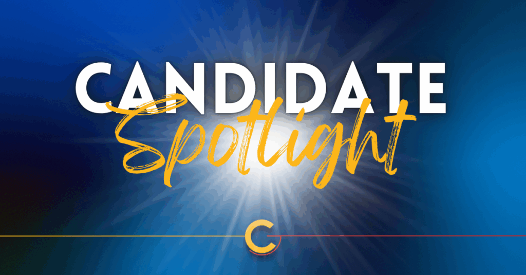 Candidate Spotlight 2025